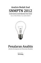 Analisis Bedah Soal SNMPTN 2012 Kemampuan Penalaran Analitik (Analisis Kesimpulan dan Pemecahan Masalah).pdf