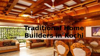 Traditional Home Builders in Kochi.pptx
