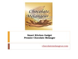 Premier Chocolate Melanger and Refiner.pptx