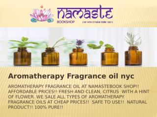 aromatherapy fragrance oil nyc.pptx