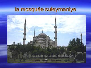 mosquée suleymaniye.ppt