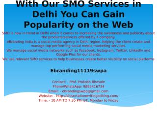 1.With Our SMO Services in Delhi You Can Gain Popularity on the Web.pptx