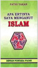 (pustaka fajar) fathi yakan - apa ertinya saya menganut islam.pdf