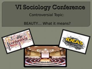 VI Sociology Conference.ppt