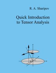 A Quick Introduction to Tensor Analysis - R. Sharipov.pdf